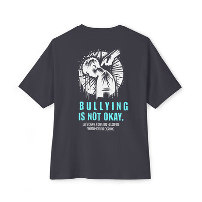 F&BPD - Bullying is NOT okay - Unisex Oversized T-shirt