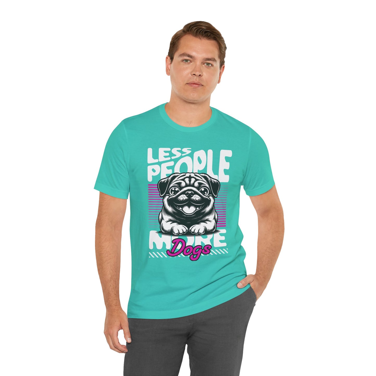 Less People More Dogs Unisex T-Shirt – Funny Dog Lover Tee - FBP