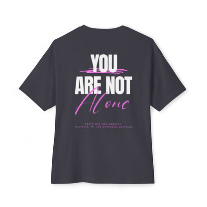 F&BPD - You Are Not Alone Oversized Tee – Hope & Awareness Shirt