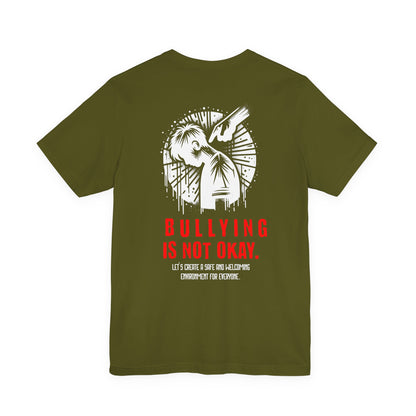 Bullying is NOT okay - Unisex T-shirt