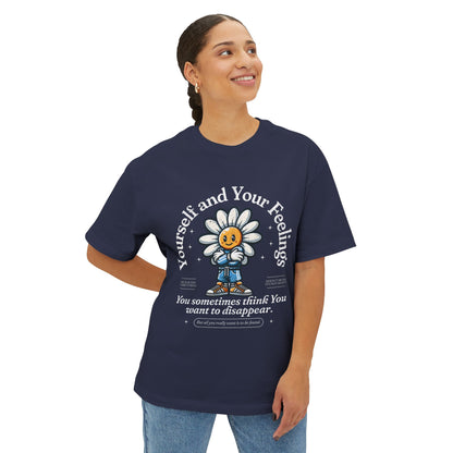 FPD - Yourself & Your Feelings Oversized Tee – Self-Awareness Statement Shirt