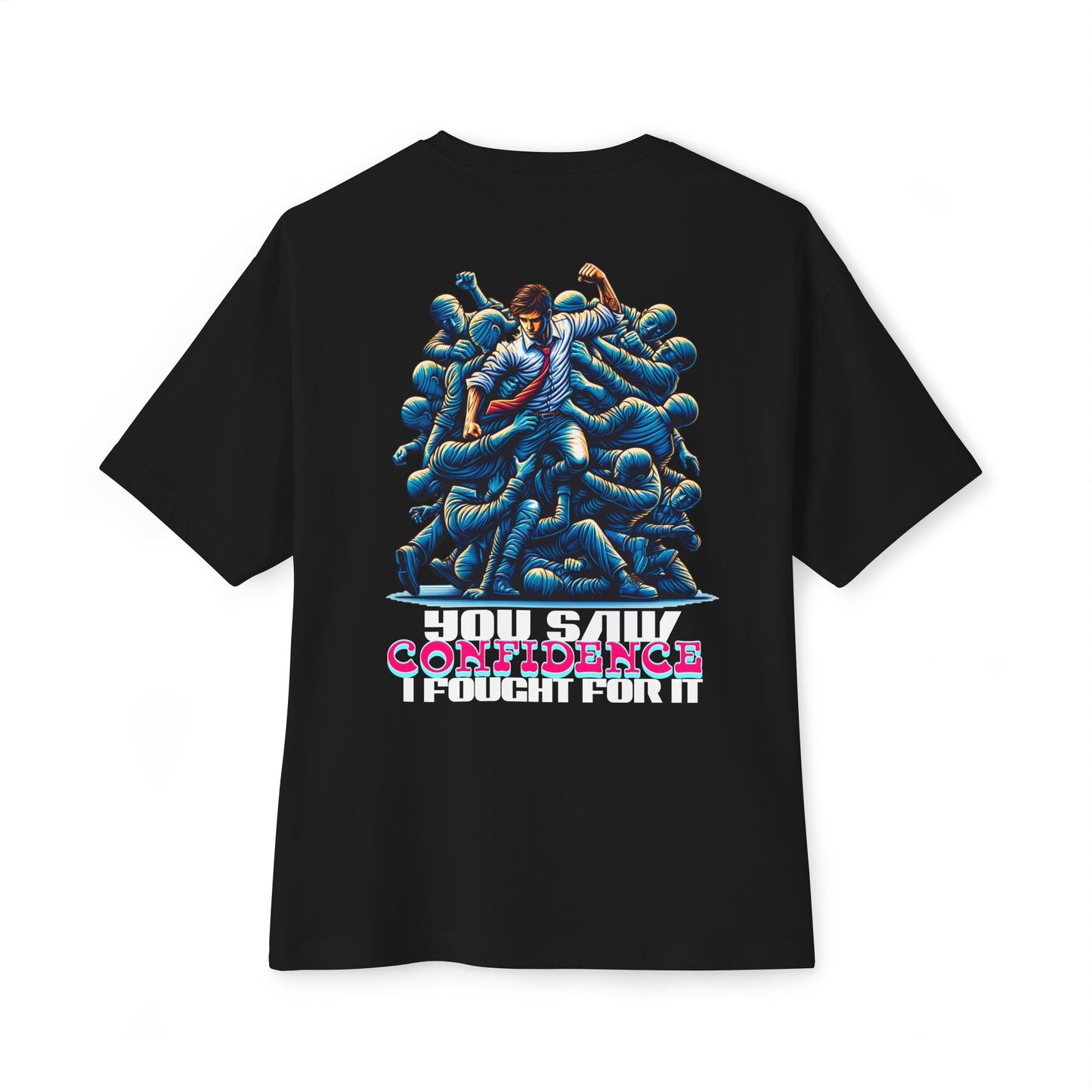 F&BPD - I Fought for Confidence Oversized Tee – Empowerment Streetwear