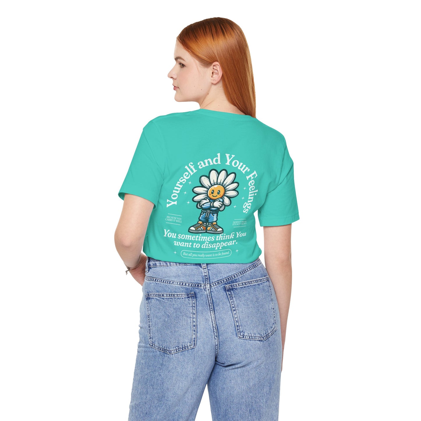 F&BPD - Unisex T-shirt - Yourself & Your Feelings Tee – Self-Awareness Statement Shirt