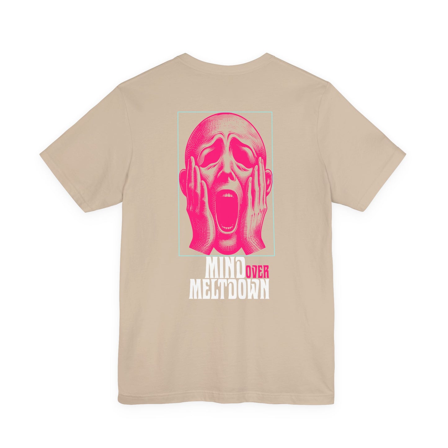 F&BPD - Unisex Tee - Mind Over Meltdown Tee – Calm in Chaos Statement Shirt