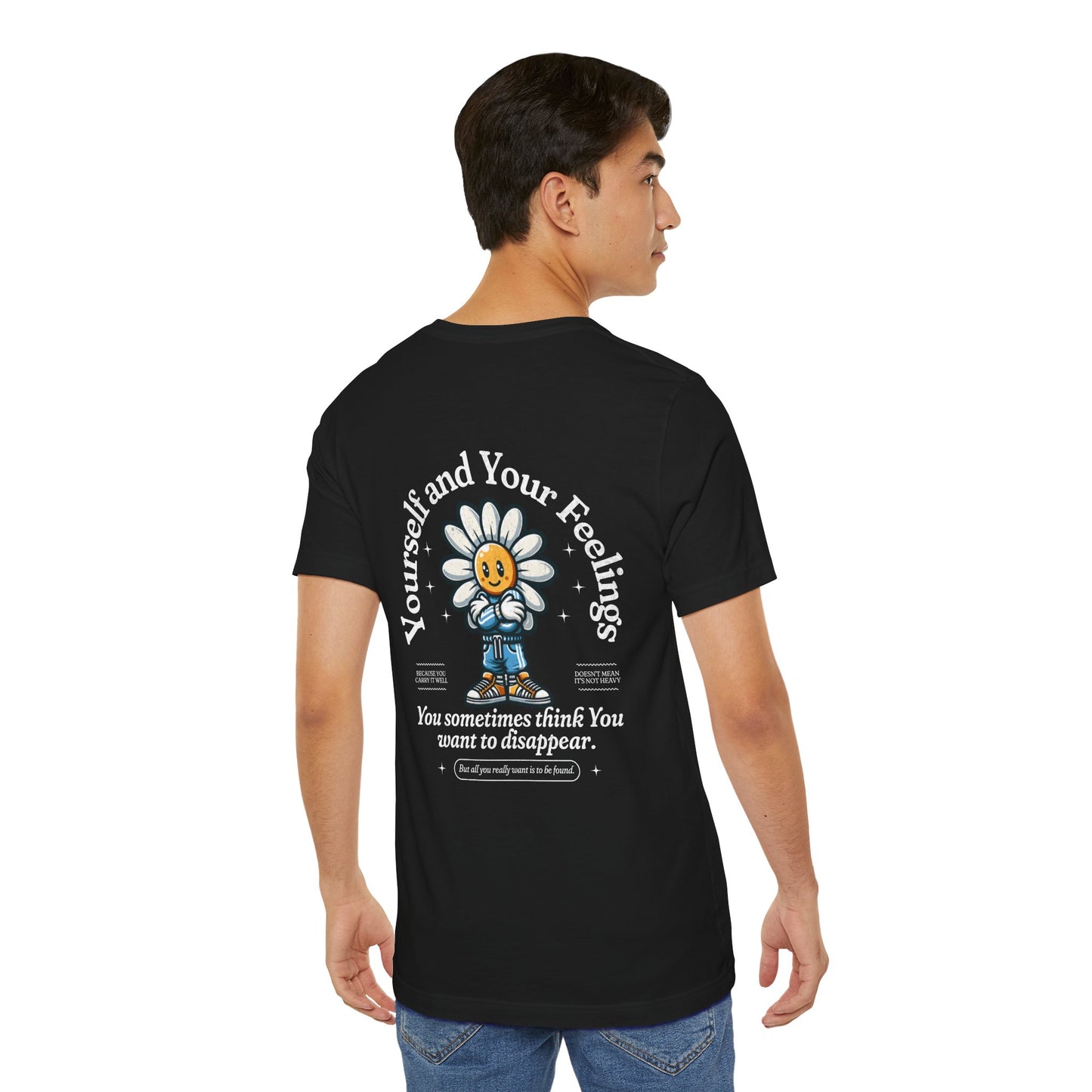 F&BPD - Unisex T-shirt - Yourself & Your Feelings Tee – Self-Awareness Statement Shirt