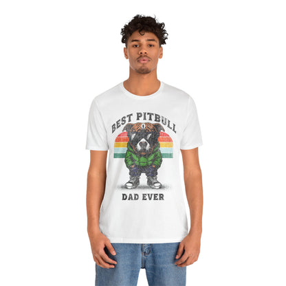 FPD - Unisex T-shirt - Best Pitbull Dad Ever Tee – Dog Lover Statement Shirt