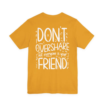 F&BPD - Don’t Overshare Unisex Tee – Boundaries Statement Shirt