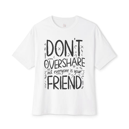FPD - Don’t Overshare Oversized Tee – Boundaries & Self-Care Statement Shirt
