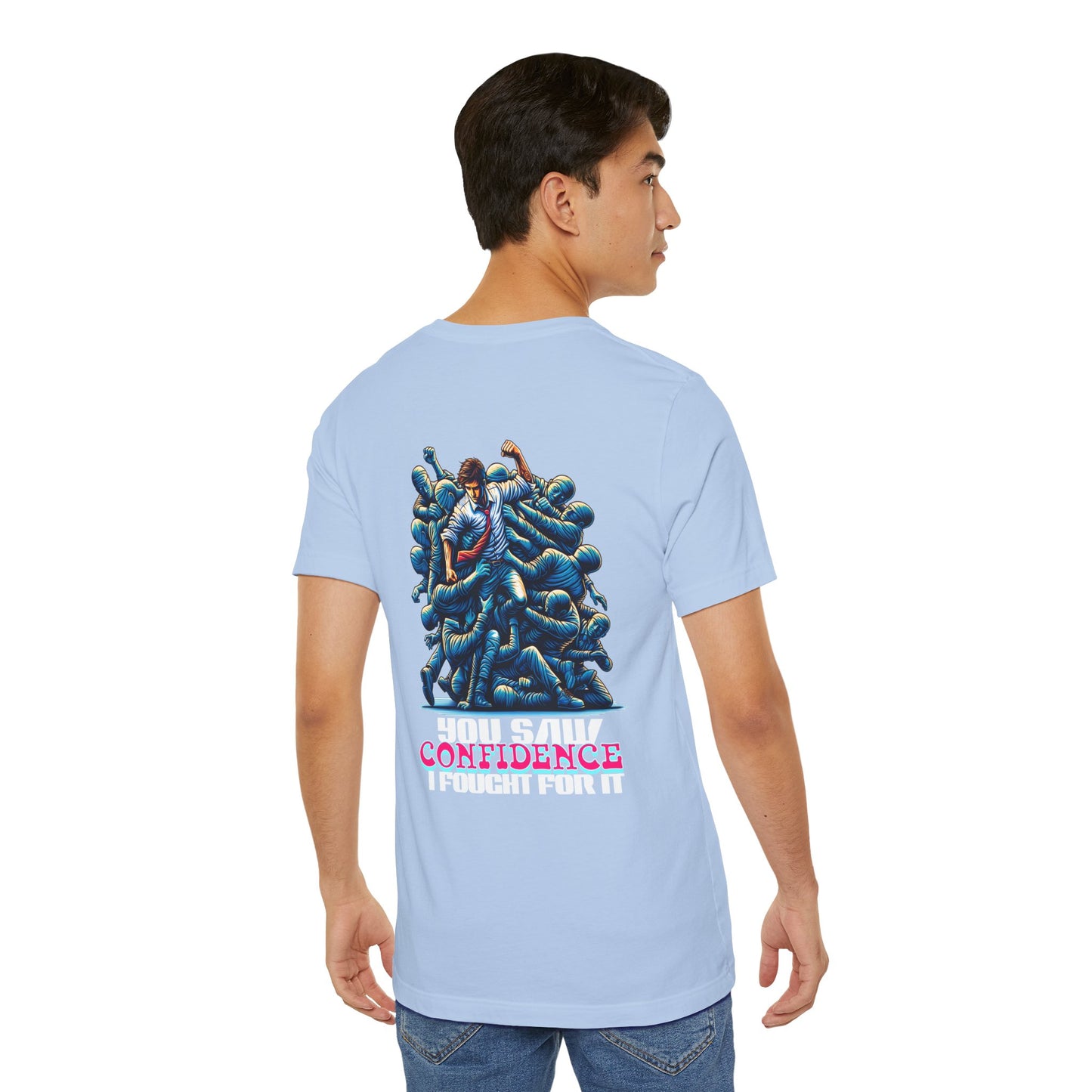 F&BPD - Unisex T-shirt - I Fought for Confidence Tee – Empowerment Statement Shirt