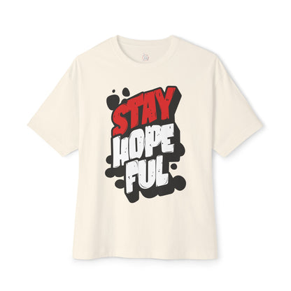FPD - Stay Hopeful Oversized Tee — Light in Dark Times Statement Shirt