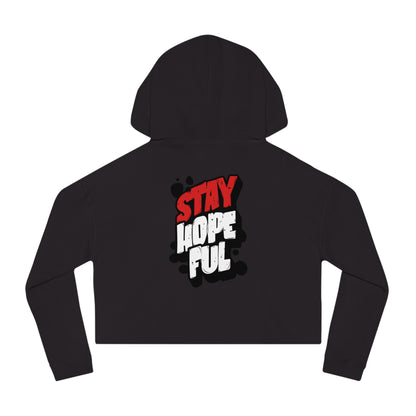 Cropped Hooded Sweatshirt: Stay Hopeful