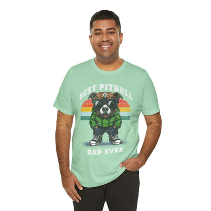 FPD - Unisex T-shirt - Best Pitbull Dad Ever Tee – Dog Lover Statement Shirt