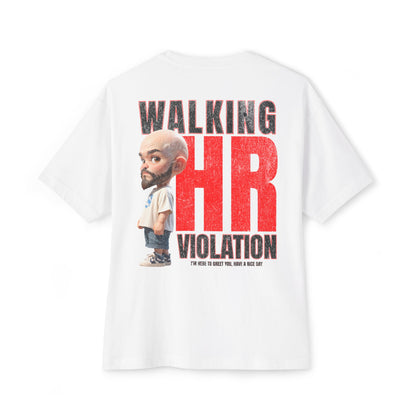 Walking HR Violation Oversized Tee – Bold Corporate Humor Graphic Shirt