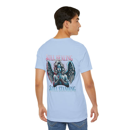F&BPD - Unisex T-shirt - Still Healing Still Standing Tee – Resilience & Recovery Statement Shirt