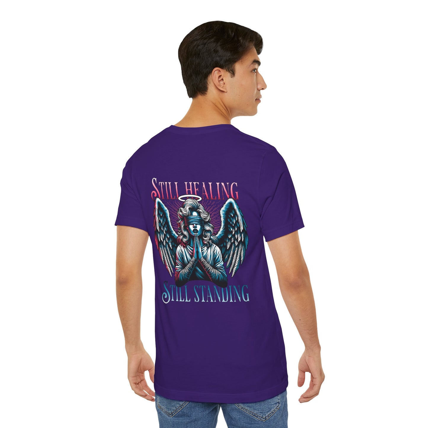 F&BPD - Unisex T-shirt - Still Healing Still Standing Tee – Resilience & Recovery Statement Shirt