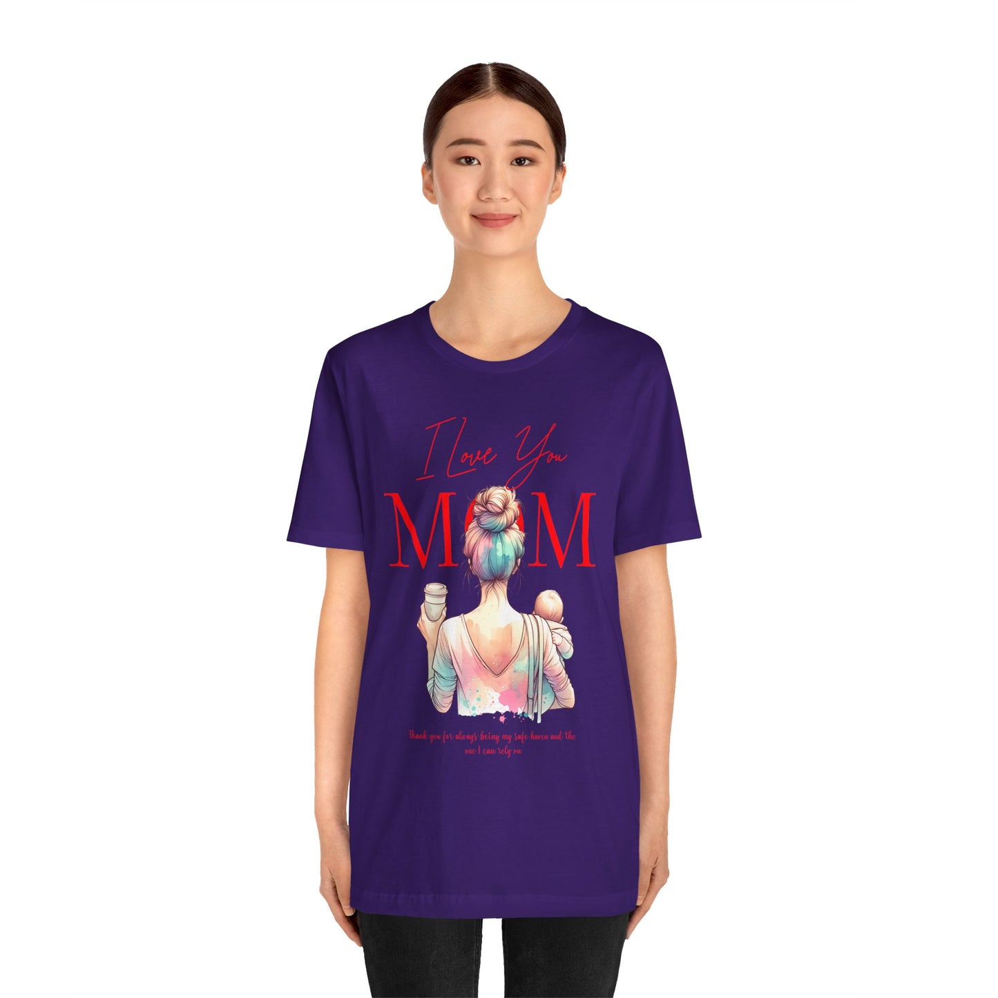 I Love You Mom T-Shirt – Everyday Mother’s Day Gift for Mom