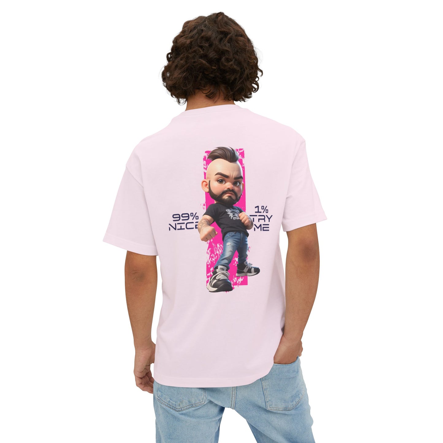 Oversized Graphic Streetwear Tee – “99% Nice, 1% Try Me” - BPD