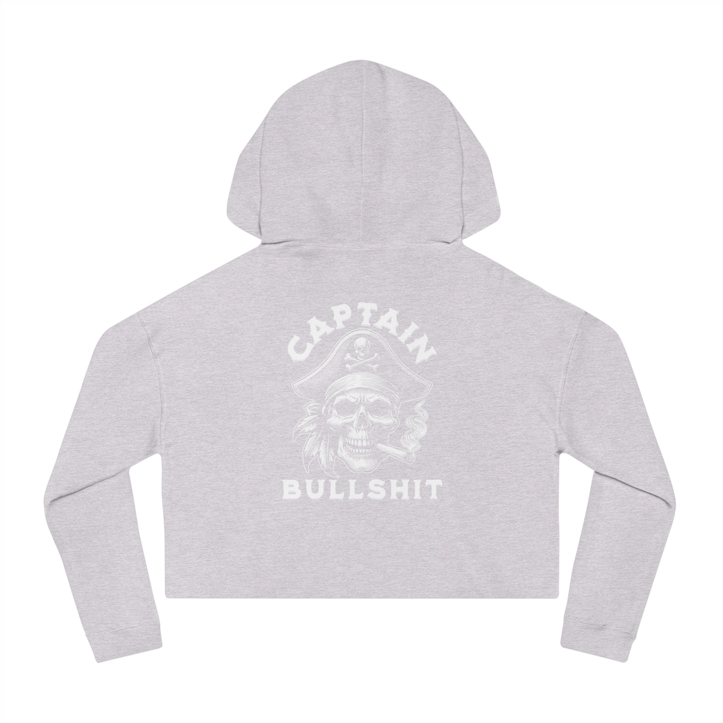 Captain Bullshit Cropped Hoodie – Funny Women’s Statement Hoodie