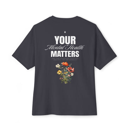 F&BPD - Your Mental Health Matters Oversized Tee – Awareness Statement Streetwear