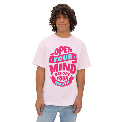 FPD - Open Your Mind Oversized Tee – Think Before You Speak Statement Shirt