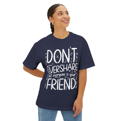 FPD - Don’t Overshare Oversized Tee – Boundaries & Self-Care Statement Shirt