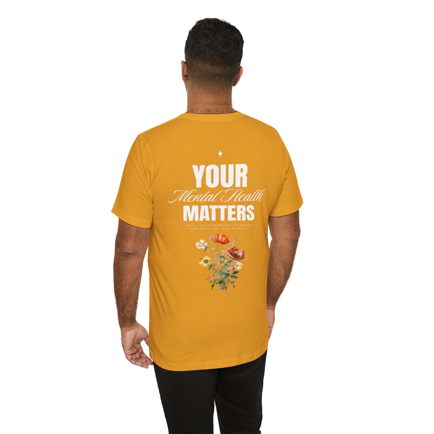 F&BPD - Unisex T-shirt - Your Mental Health Matters Tee – Awareness & Support Statement Shirt
