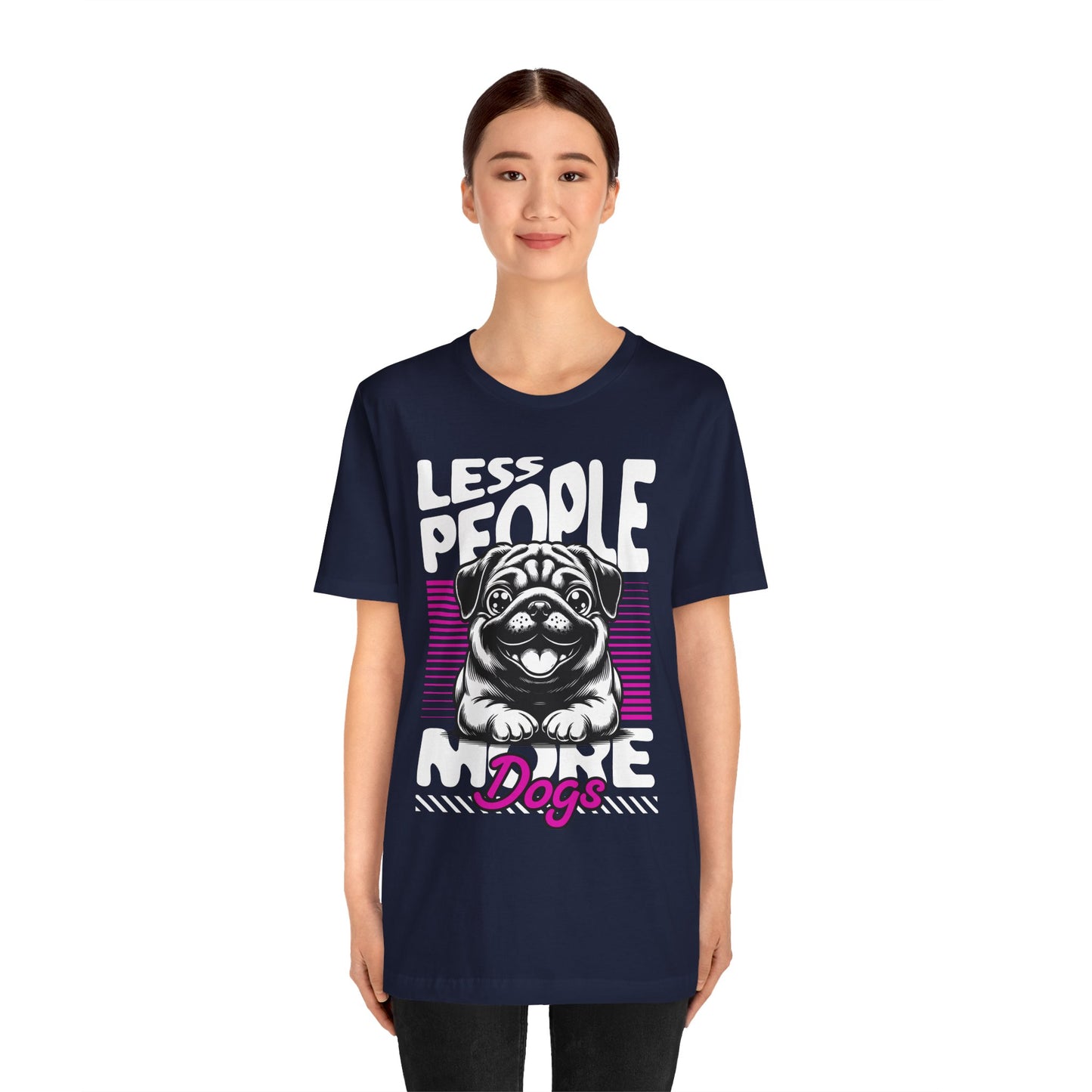 Less People More Dogs Unisex T-Shirt – Funny Dog Lover Tee - FBP