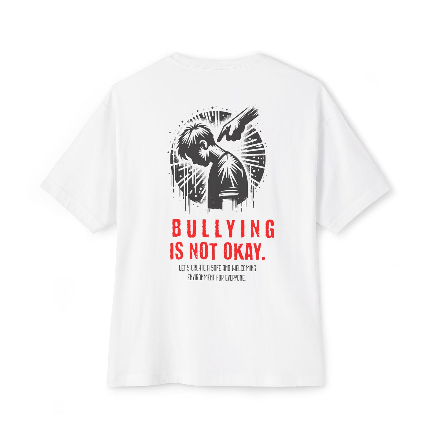 F&BPD - Bullying is NOT okay - Unisex Oversized T-shirt