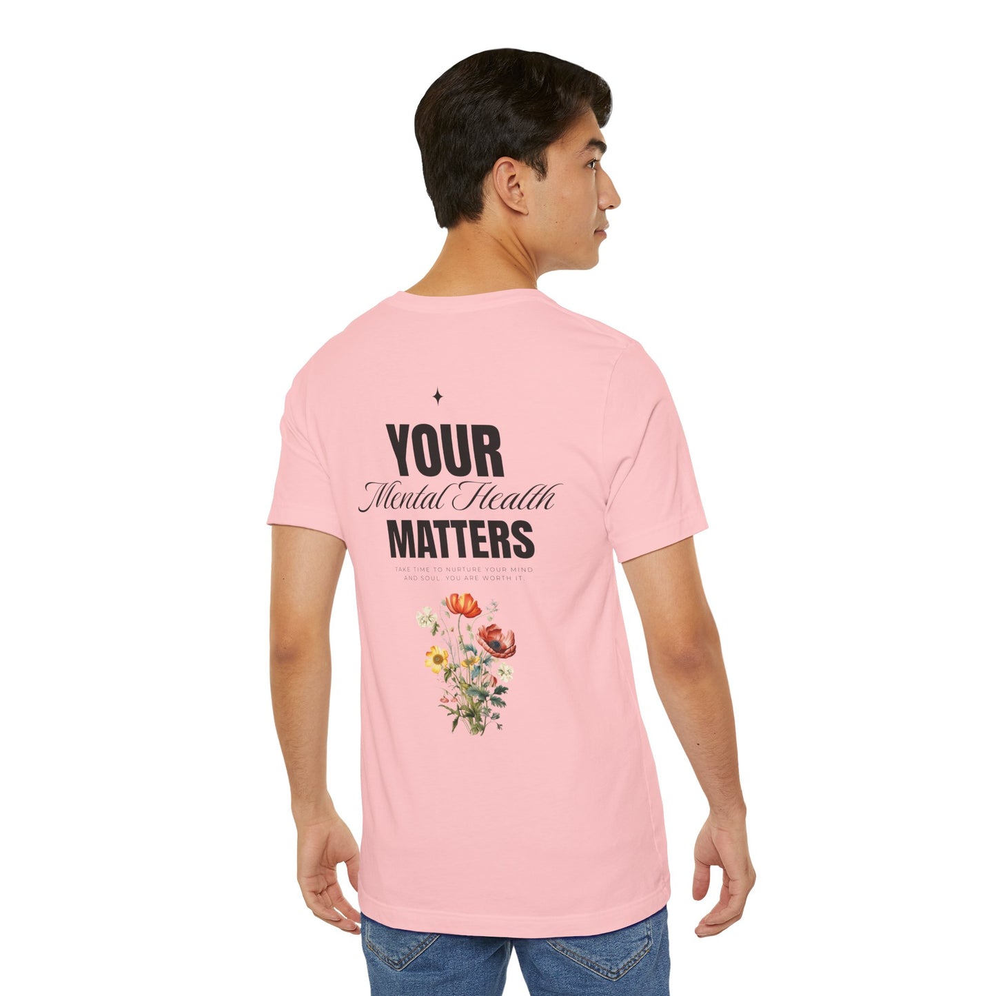 F&BPD - Unisex T-shirt - Your Mental Health Matters Tee – Awareness & Support Statement Shirt
