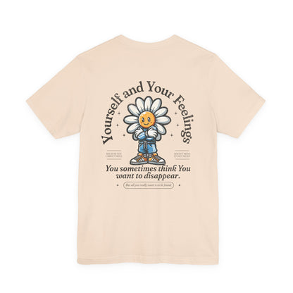 F&BPD - Unisex T-shirt - Yourself & Your Feelings Tee – Self-Awareness Statement Shirt
