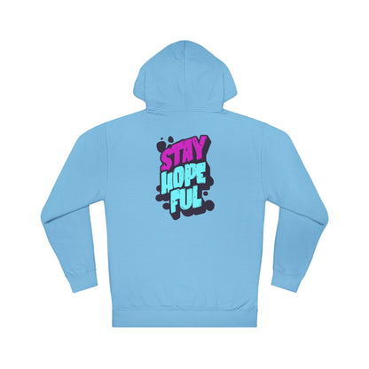 Unisex Hoodie: Stay Hopeful