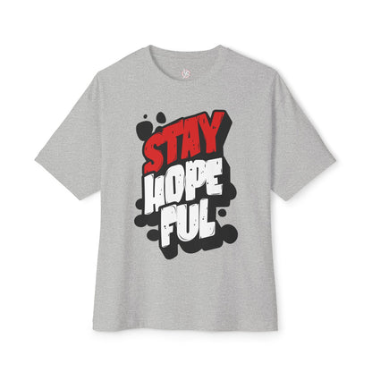 FPD - Stay Hopeful Oversized Tee — Light in Dark Times Statement Shirt