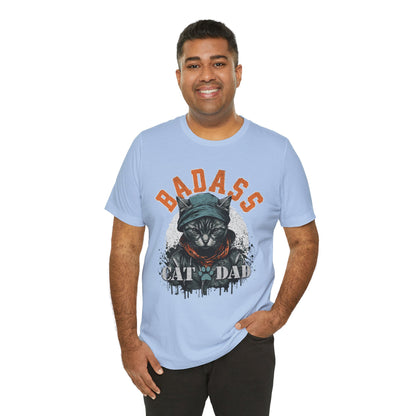 Badass Cat Dad Unisex T-Shirt – Funny Cat Lover Tee for Proud Pet Owners - FPD