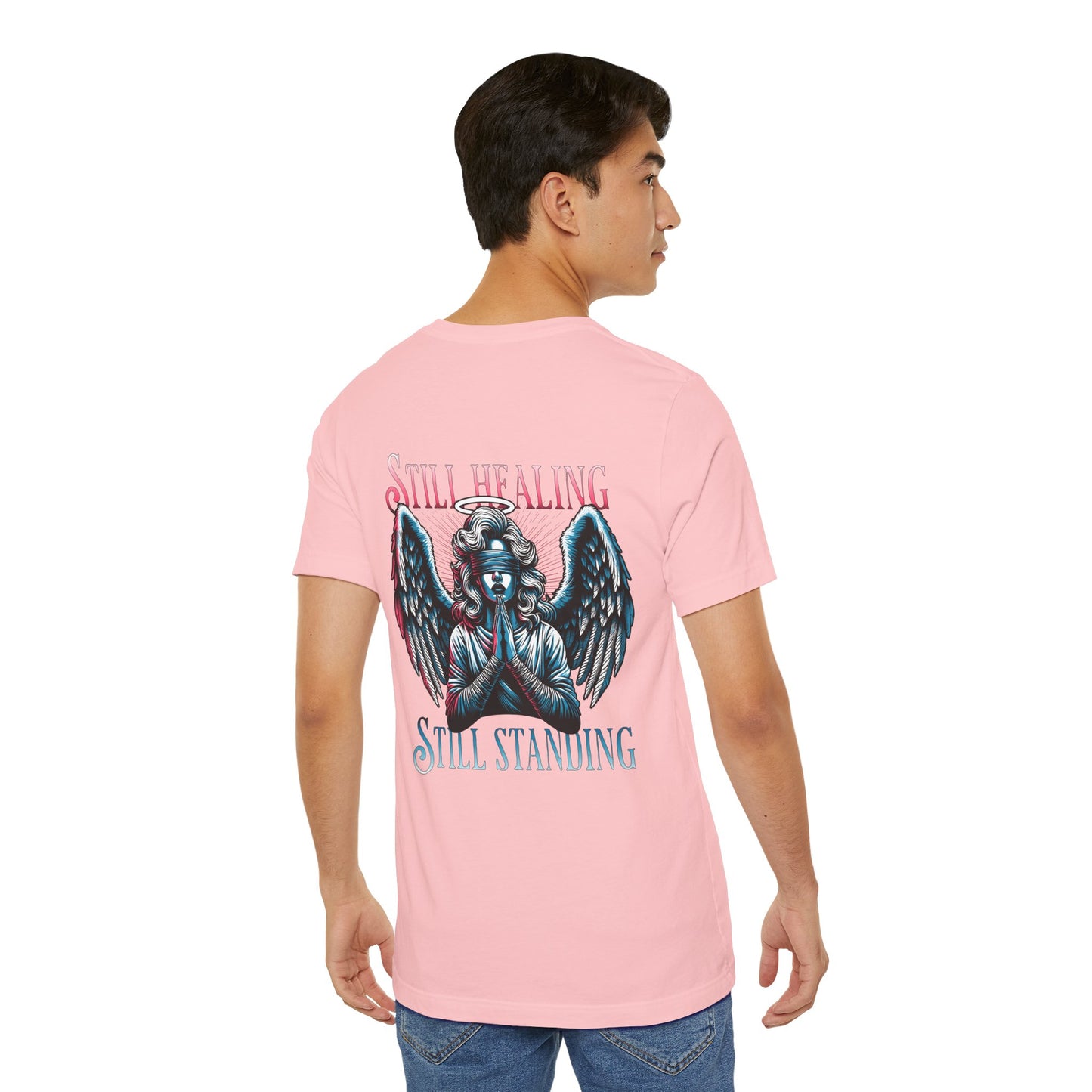 F&BPD - Unisex T-shirt - Still Healing Still Standing Tee – Resilience & Recovery Statement Shirt
