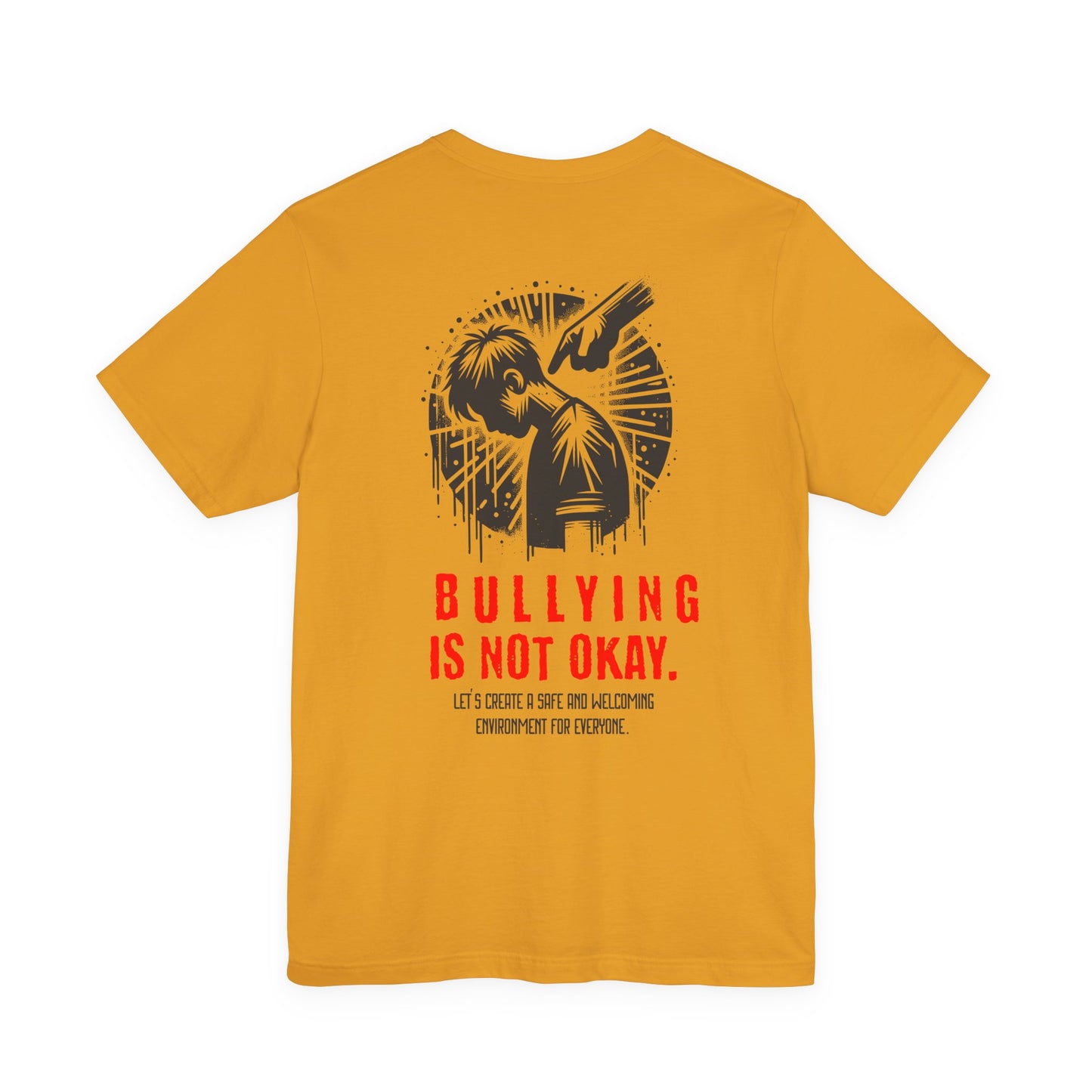 Bullying is NOT okay - Unisex T-shirt