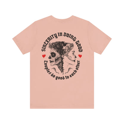 F&BPD - Unisex T-shirt - Sincerity in Doing Good Tee – Kindness Statement Shirt