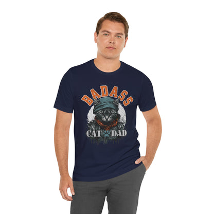 Badass Cat Dad Unisex T-Shirt – Funny Cat Lover Tee for Proud Pet Owners - FPD