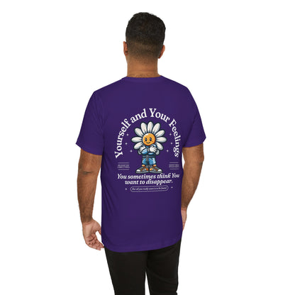 F&BPD - Unisex T-shirt - Yourself & Your Feelings Tee – Self-Awareness Statement Shirt