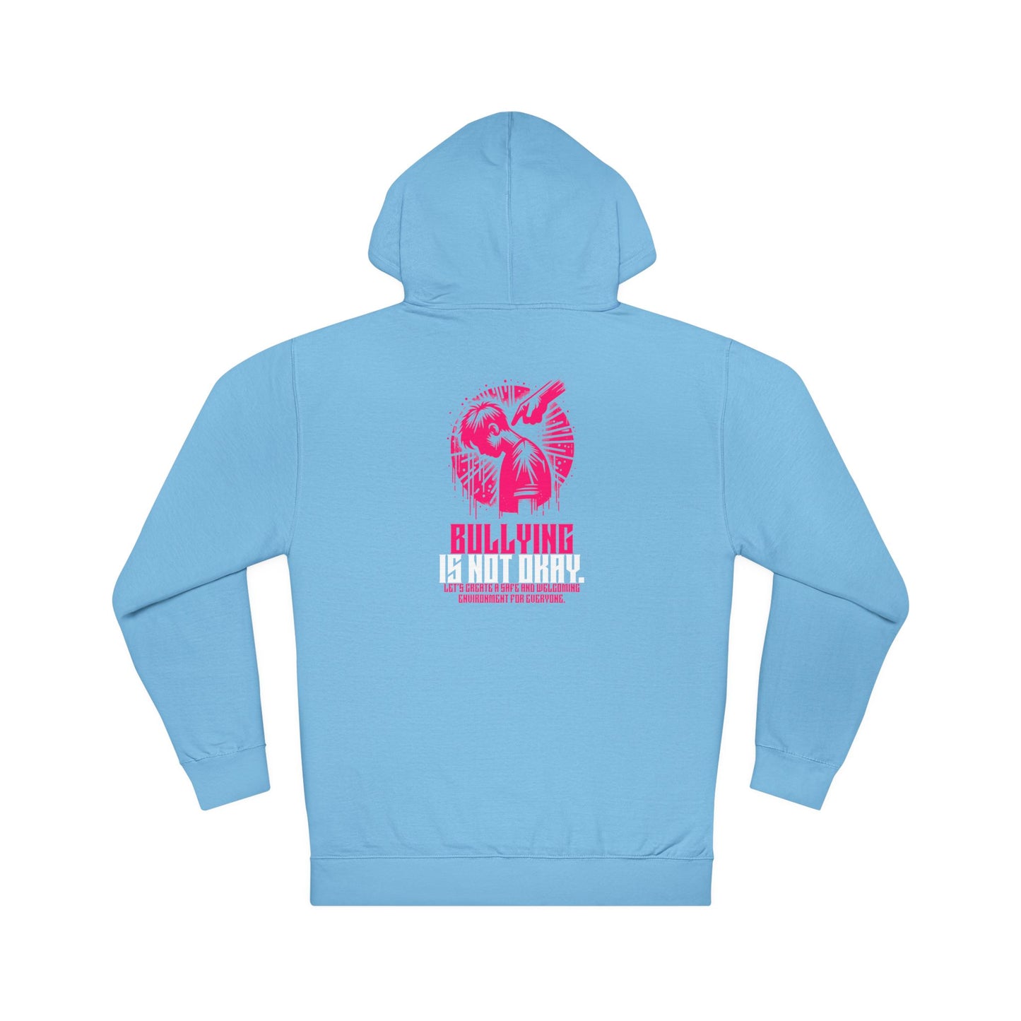Bullying is NOT okay - Unisex Hoodie