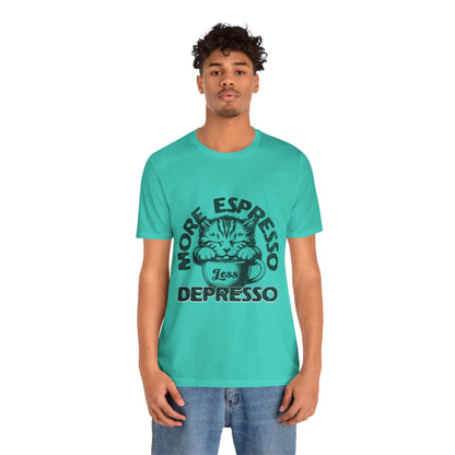 FPD - Unisex T-shirt - More Espresso Less Depresso Tee – Coffee Humor Statement Shirt