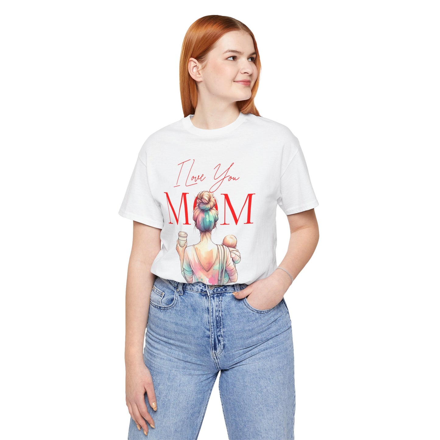 I Love You Mom T-Shirt – Everyday Mother’s Day Gift for Mom