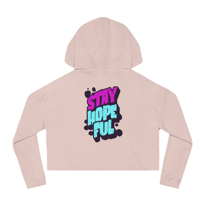 Cropped Hooded Sweatshirt: Stay Hopeful