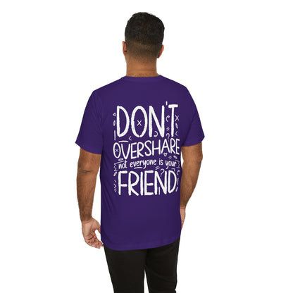 F&BPD - Don’t Overshare Unisex Tee – Boundaries Statement Shirt