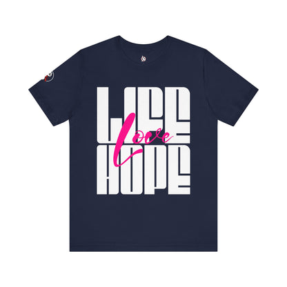 Life Love Hope T-shirt