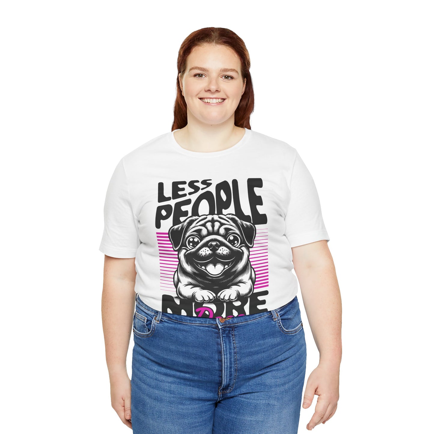 Less People More Dogs Unisex T-Shirt – Funny Dog Lover Tee - FBP