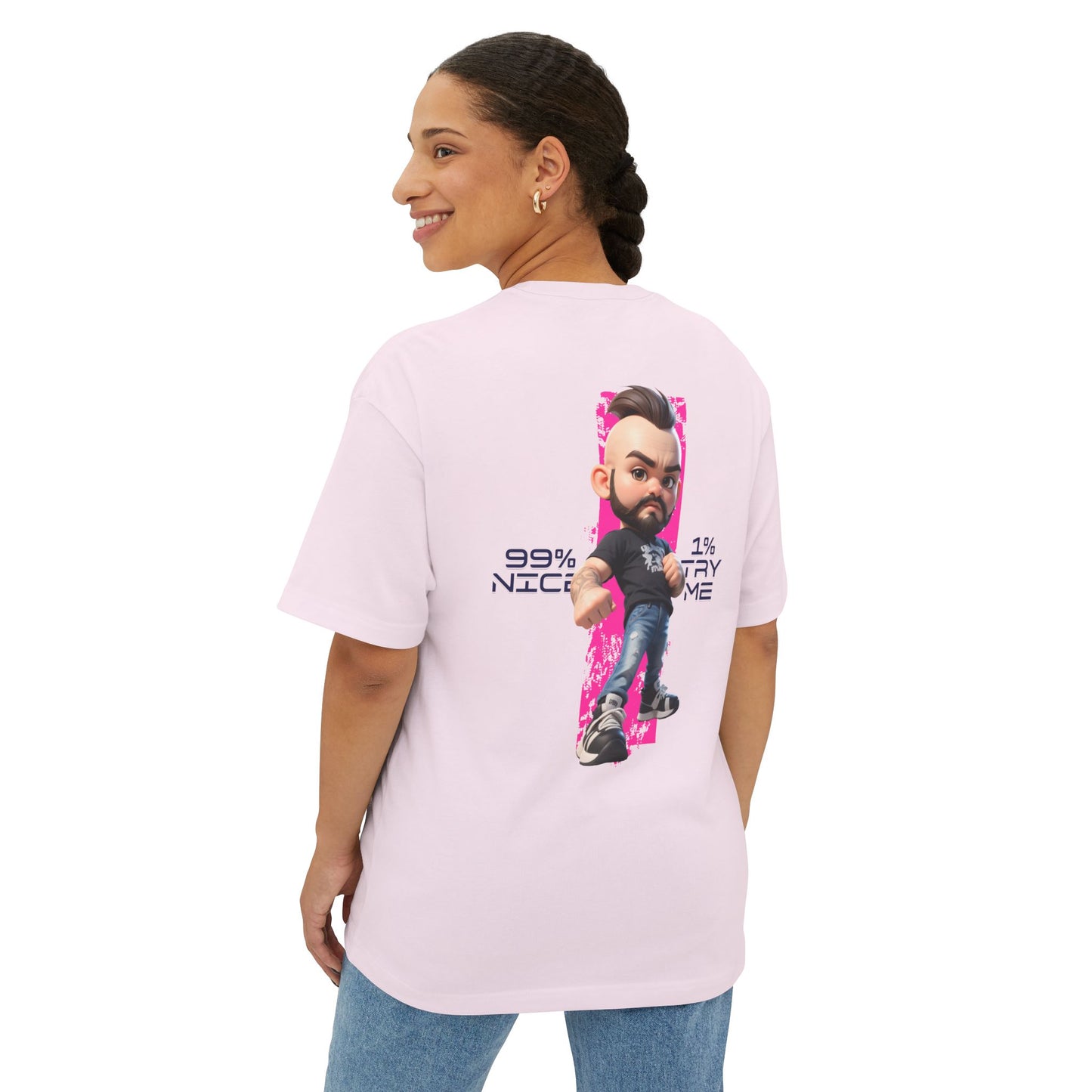 Oversized Graphic Streetwear Tee – “99% Nice, 1% Try Me” - BPD