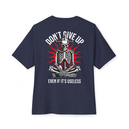 F&BPD - Don’t Give Up Oversized Tee – Grit & Resilience Statement Shirt