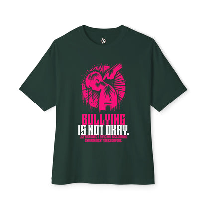 FPD - Bullying Is Not Okay Oversized Tee — Anti-Bullying Statement Shirt